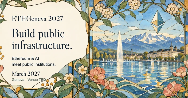 Build public infrastructure. Ethereum and AI meet public institutions at ETHGeneva 2027, alongside stained-glass Geneva artwork.